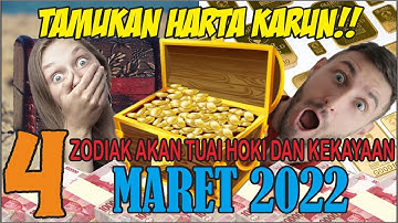 TEMUKAN HARTA KARUN! 4 ZODIAK AKAN TUAI HOKI DAN KEKAYAAN MELMPAH DI BULAN MARET NANTI #2022februari