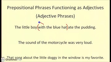 Prepositional Phrases Functioning As Adjectives Phrases - Grammar Lesson