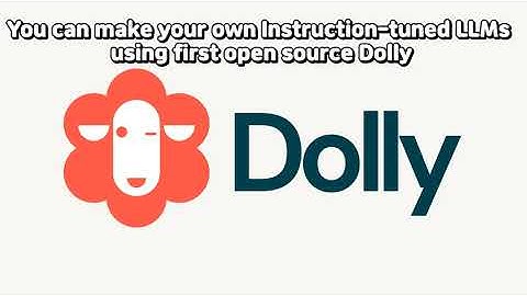 Train your own LLMs with Instructions. Dolly 2.0: The First Open Source, Instruction-Following LLM