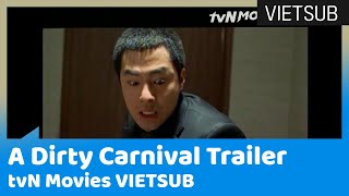 Phi Vụ Bẩn (A Dirty Carnival) Trailer | tvN Movies 🇻🇳VIETSUB🇻🇳