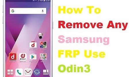 How To Remove Any Samsung FRP Using Odin3