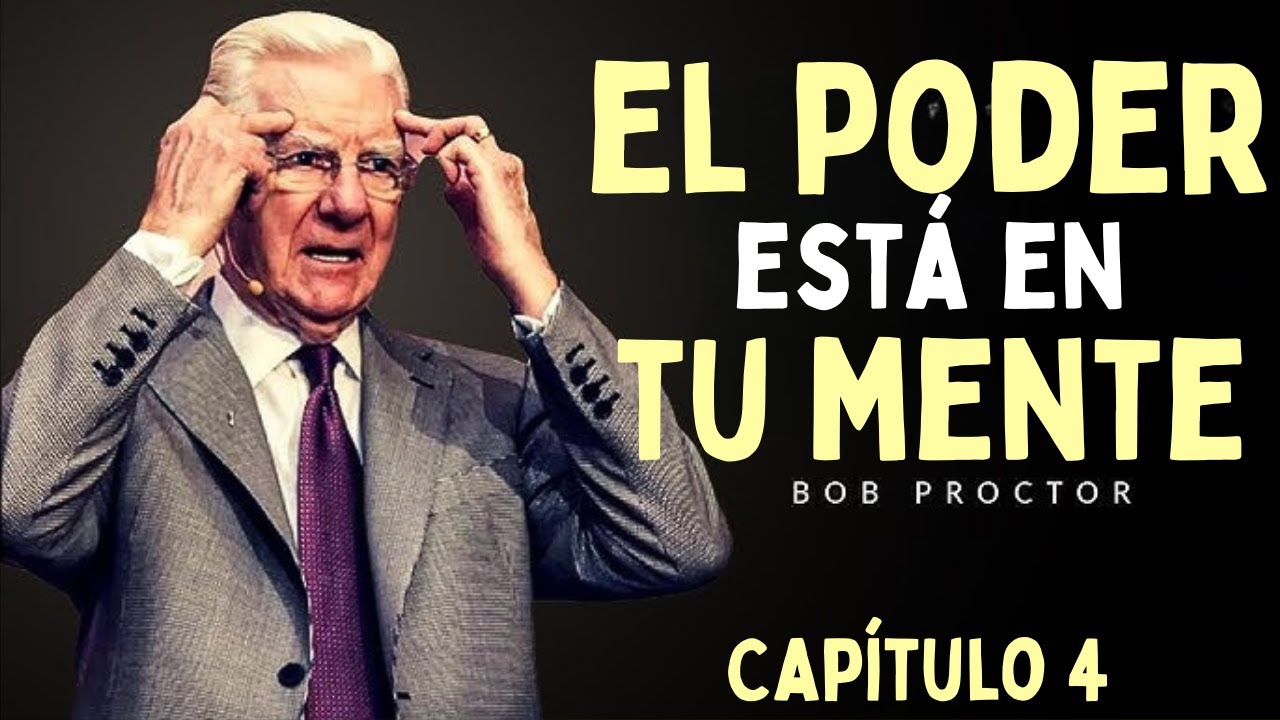 BOB PROCTOR - DESARROLLA TUS FACULTADES SUPERIORES | EP. 4 | PARADIGM SHIFT
