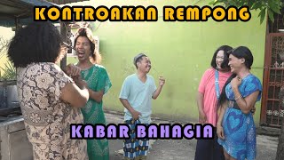 KABAR BAHAGIA || KONTRAKAN REMPONG EPISODE 261