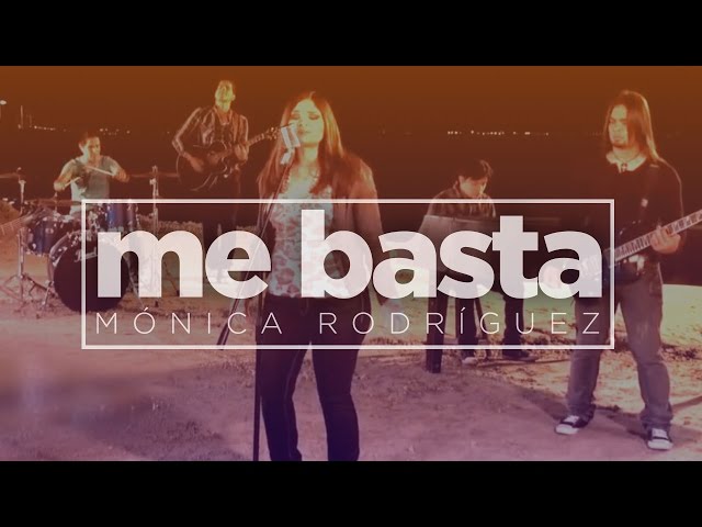 Mónica Rodríguez - Me Basta