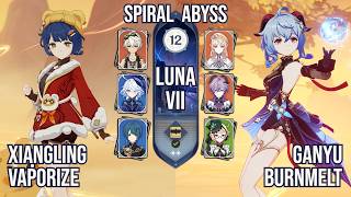 Xiangling Vaporize & Ganyu BurnMelt | Spiral Abyss 6.6 / Luna VII | Genshin Impact