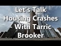 Let’s Talk Housing Crashes - With Tarric Brooker