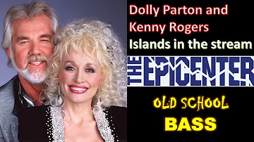 Dolly Parton and Kenny Rogers- Islands in the stream EPICENTER BASS OLD SCHOOL🎧🔊