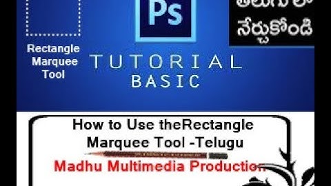 How to Use the Rectangular Marquee Tool in Adobe Photoshop-Telugu