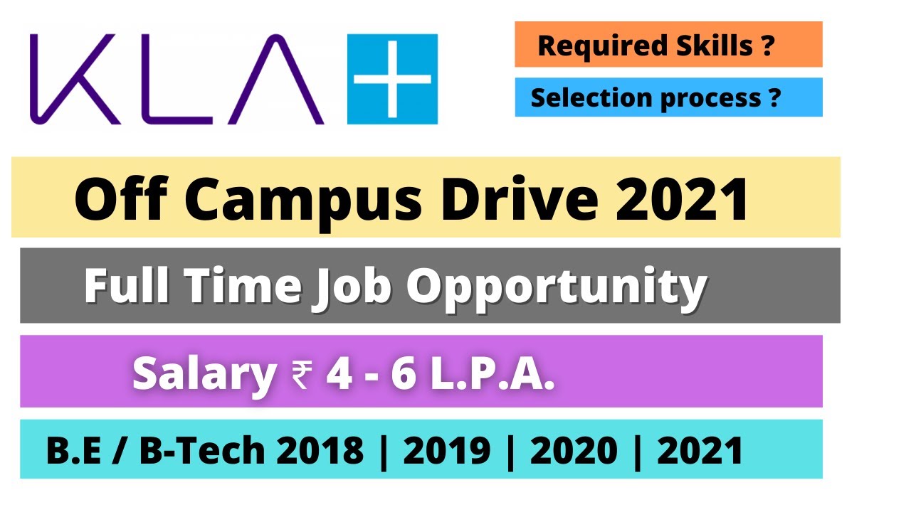 KLA Off-Campus Recruitment Drive 2022/2021/20 |Any Degree | kla off campus  hiring 2022 - YouTube