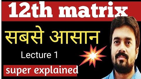 Class 12th math/ आव्यूह/Matrices,part 1/class 12th Ncert based/English/Hindi medium/exercise 3.1