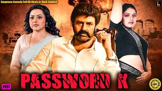 Password K | Superhit South Action - Hindi Dubbed Movie | Nandamuri Balakrishna, Meena, Ravali