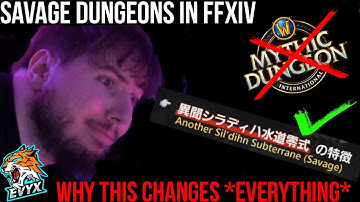 HYPED! Savage Dungeons in FFXIV - This Changes EVERYTHING!