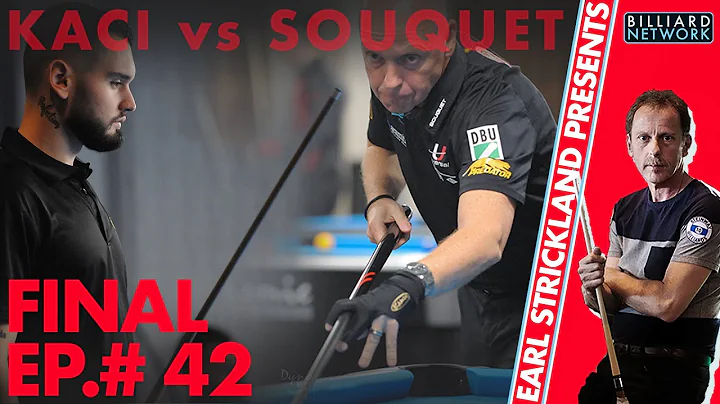 FINAL  - KACI  vs SOUQUET |  ep.#42 Earl Strickland Presents! | 8 Ball