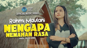 Rahmi Maulani - Mengapa Menahan Rasa (Official Music Video)