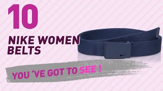 Nike Women Belts, Top 10 Collection // New & Popular 2017