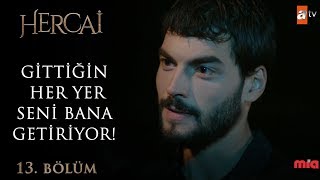 Miranın Sonsuz Aşkı - Hercai 13Bölüm