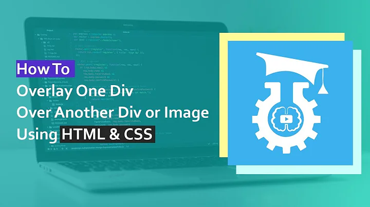 How To Overlay One Div Over Another Div or Image Using HTML & CSS