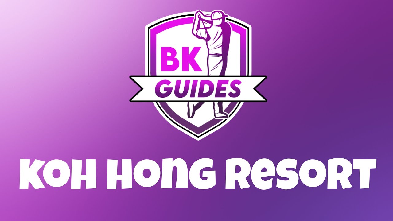 КУРОРТ КО ХОНГ — путеводитель по полю, все лунки, буллиты и стратегия | Руководства BK | Советы п...