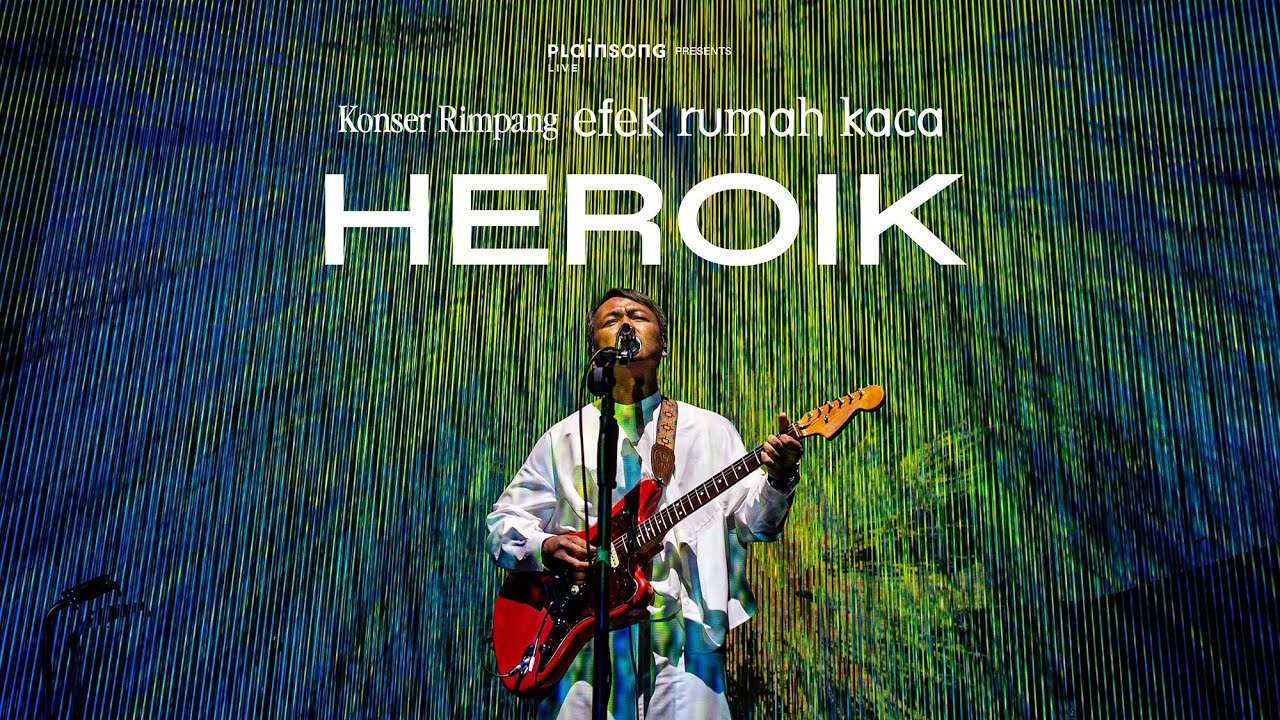 Efek Rumah Kaca - HEROIK | Live at Konser Rimpang 2023 - YouTube