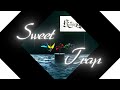 Sweet Trap/騎士X - KnightX - 《LIVE風立体音響》