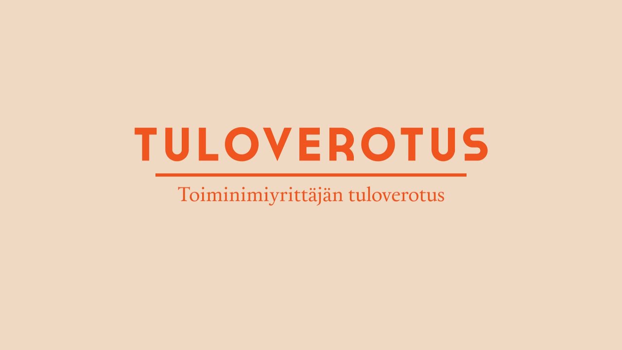 Toiminimen tuloverotus lyhyesti - Mistä toiminimiyrittäjä maksaa veroa? | Yritä.fi Toiminimikurssi