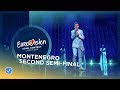 Vanja radovanovi  inje  montenegro  live  second semifinal  eurovision 2018