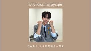 doyoung (nct) - be my light (speed up)