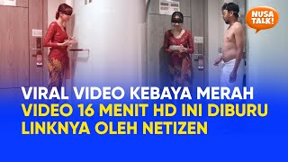 Viral Video 16 Menit Kebaya Merah! Netizen Cari Link di Twitter, Ternyata Linknya Ada Disini…