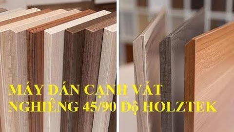 MÁY DÁN CẠNH VÁT NGHIÊNG 45/90 độ 14 Chức Năng HT-900FD Holztek