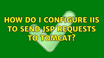 How do I configure IIS to send JSP requests to Tomcat?
