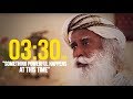 What Happens At 3am Sadhguru