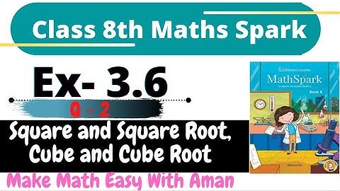 Q- 2 - Ex 3.6 - Square and Square root Cube and Cube root - MathsSparkClass 8th- #BasicMath