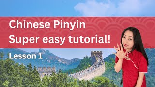 The Easiest Chinese Pinyin Tutorial (Part 1). MUST WATCH!