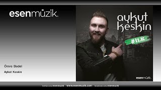 Aykut Keskin - Ömre Bedel Resimi