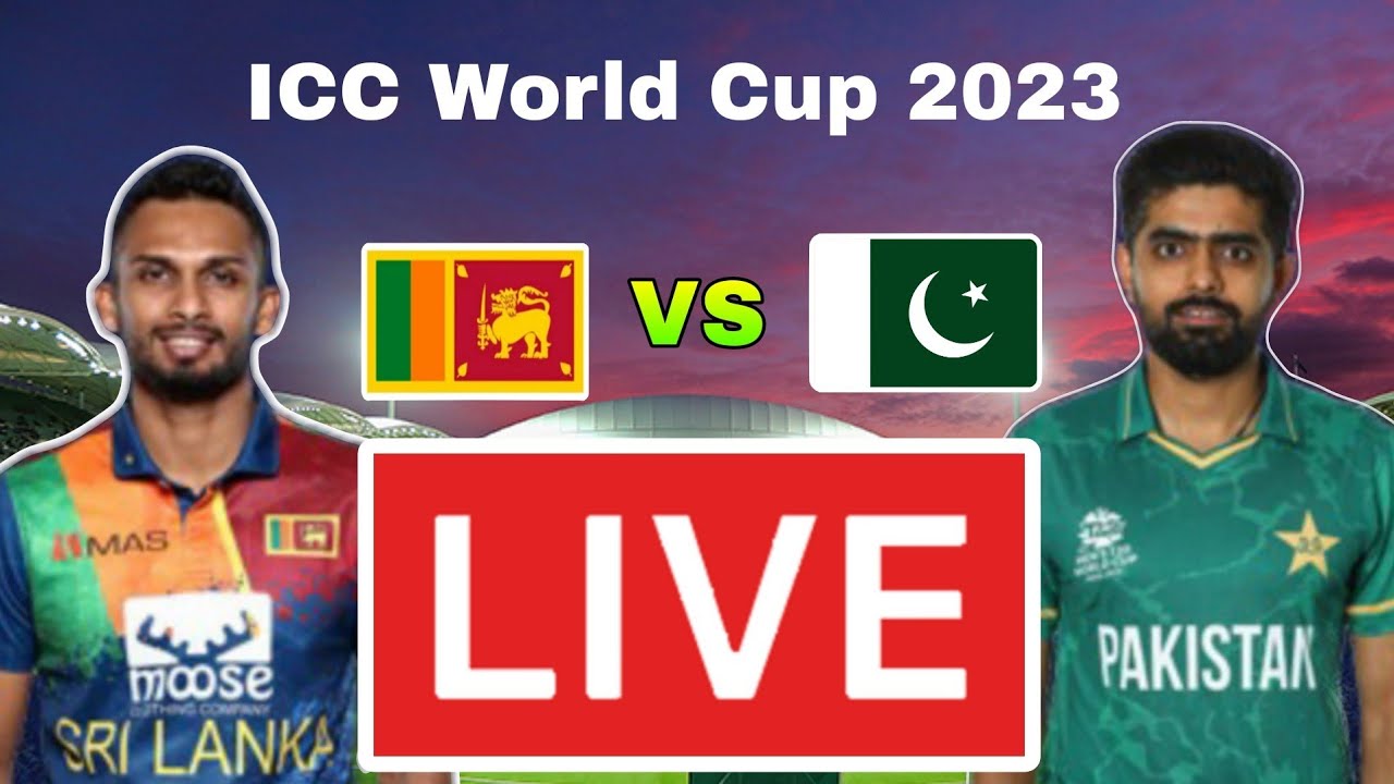 LIVE Sri Lanka vs Pakistan Live Match Today Live Cricket Match