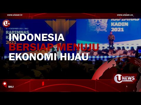 JOKOWI MINTA INDONESIA BERGERAK KE ARAH EKONOMI HIJAU | U-NEWS