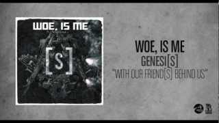 Woe, Is Me - With Our Friend[s] Behind Us chords