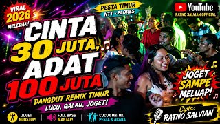 Cinta 30 Juta Adat 100 Juta | Dangdut Remix Timur Terbaru (Salvian NTT Official)
