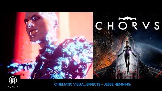 Chorus - Cinematic VFX - Jesse Henning (Plan A)