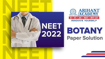 NEET UG 2022 - Botany - Paper Solution (Paper Code: T6)