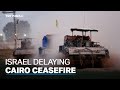 Israel avoids ceasefire talks in Cairo, delaying negotiations