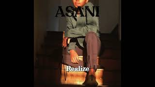 Asani - Realize (audio)