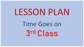 3rd CLASS MATHS LESSON PLAN / TIME GOES ON