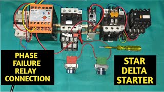 PHASE FAILURE RELAY CONNECTION IN STAR DELTA STARTER! STAR DELTA STARTER CONNECTION