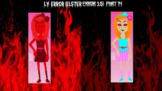 Ly Error (Elster Error 2.5) [Part 14]