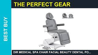 Dir Medical Spa Chair Facial Beauty Dental Podiatr Review Tested For Real World Utility
