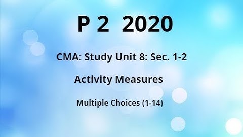 2020 p 2 CMA Unit 8 Sec. 1-2