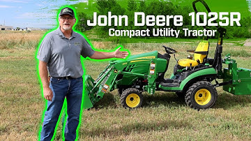 John Deere 1025R Features & Ease Of Operation - Complete Walkthrough Compact Utility Tractor Review