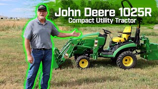 john deere 1025r features & ease of operation - complete walkthrough compact utility tractor review