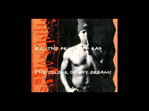 B.G. The Prince Of Rap - The Colour Of My Dreams